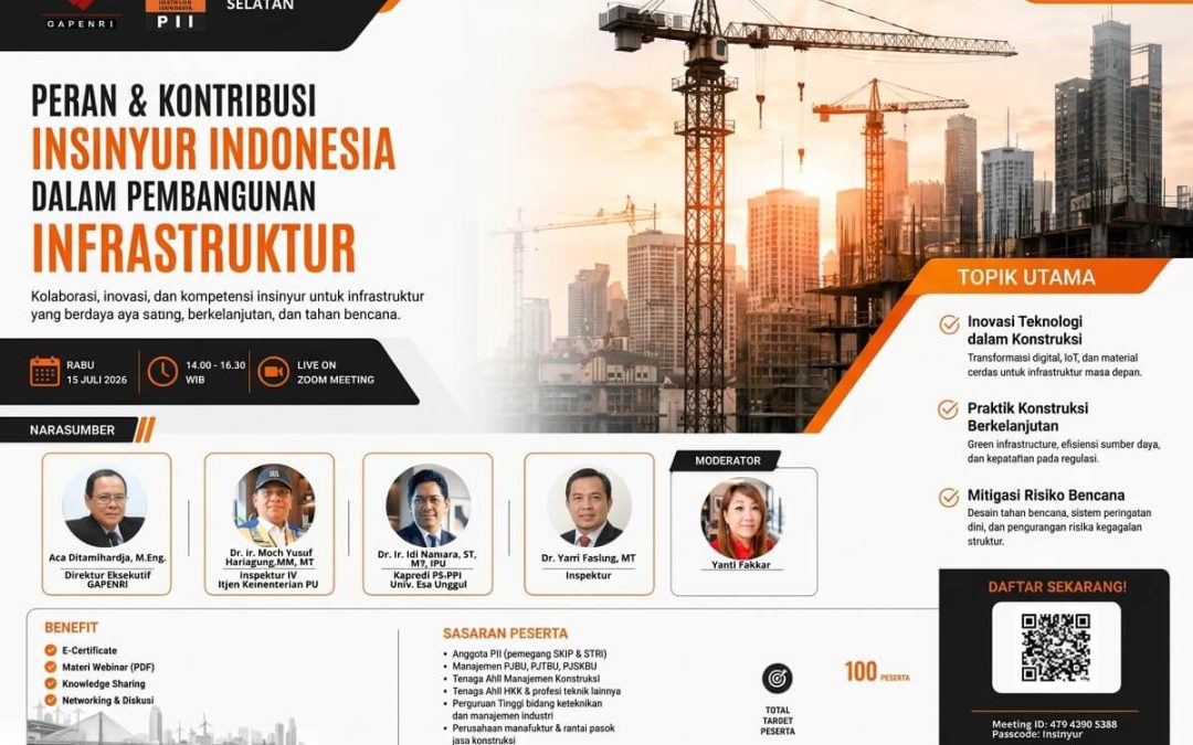 GAPENRI dan PII Jakarta Selatan Gelar Webinar Nasional Bahas Peran Insinyur Indonesia dalam Pembangunan Infrastruktur